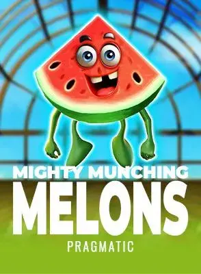 Mighty Munching Melons